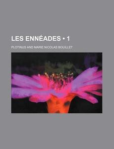 Les Enneades (1) di Plotinus edito da General Books Llc