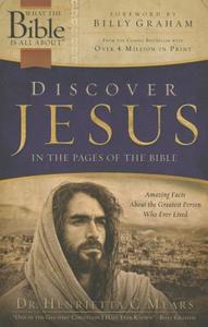 Discover Jesus in the Pages of the Bible di Henrietta Mears edito da TYNDALE HOUSE PUBL