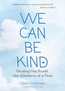 We Can Be Kind di David Friedman edito da Mango Media
