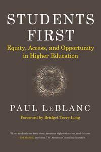 Students First di Paul LeBlanc edito da Harvard Educational Publishing Group