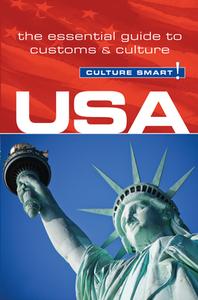 USA - Culture Smart! The Essential Guide to Customs & Culture di Gina Teague, Alan Beechey edito da Kuperard