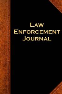 Law Enforcement Journal: (Notebook, Diary, Blank Book) di Distinctive Journals edito da Createspace Independent Publishing Platform
