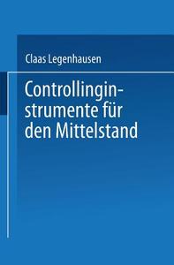 Controllinginstrumente für den Mittelstand edito da Deutscher Universitätsverlag