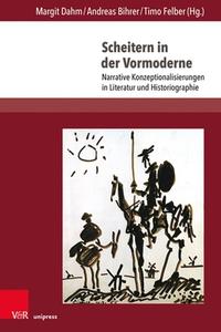 Scheitern in der Vormoderne edito da V & R Unipress GmbH