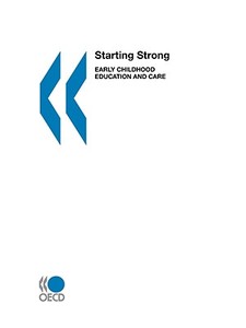 Starting Strong di OECD: Organisation for Economic Co-Operation and Development edito da Organization For Economic Co-operation And Development (oecd