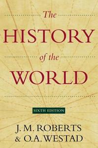 The History of the World di J. M. Roberts, O. A. Westad edito da OXFORD UNIV PR