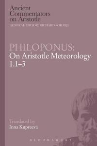 Philoponus: On Aristotle Meteorology 1.1-3 di Philoponus edito da BRISTOL CLASSICAL PR