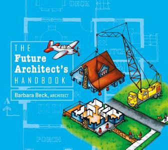 Future Architect's Handbook di Barbara Beck edito da Schiffer Publishing Ltd
