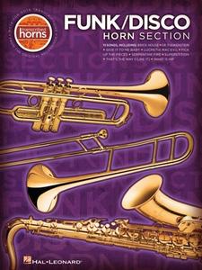 Funk/Disco Horn Section: Transcribed Horns edito da HAL LEONARD PUB CO