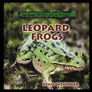Leopard Frogs di Doug Wechsler edito da PowerKids Press
