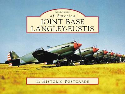 Joint Base Langley-Eustis di Mark A. Chambers edito da Arcadia Publishing (SC)