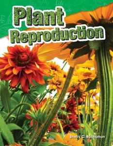 Plant Reproduction (Grade 4) di Shelly Buchanan edito da TEACHER CREATED MATERIALS
