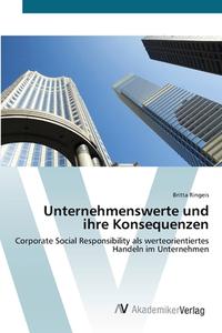 Unternehmenswerte und ihre Konsequenzen di Britta Ringeis edito da AV Akademikerverlag