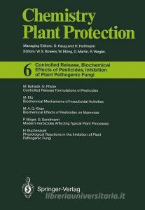 Controlled Release, Biochemical Effects of Pesticides, Inhibition of Plant Pathogenic Fungi edito da Springer Berlin Heidelberg