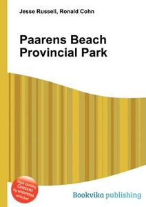 Paarens Beach Provincial Park edito da Book On Demand Ltd.