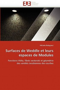 Surfaces de Weddle et leurs espaces de Modules di Michele Bolognesi edito da Editions universitaires europeennes EUE
