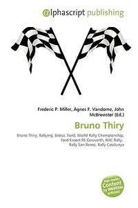 Bruno Thiry di #Miller,  Frederic P. Vandome,  Agnes F. Mcbrewster,  John edito da Vdm Publishing House