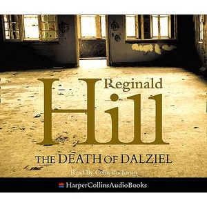 The Death Of Dalziel di Reginald Hill edito da Harpercollins Publishers