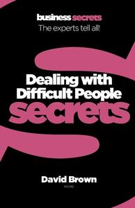 Dealing With Difficult People di David Brown edito da HarperCollins Publishers