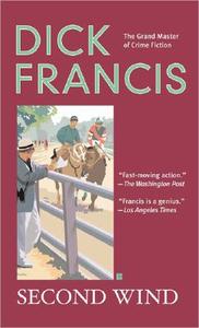 Second Wind di Dick Francis edito da BERKLEY BOOKS