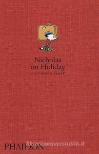 Nicholas on Holiday di Rene Goscinny edito da Phaidon Press Ltd