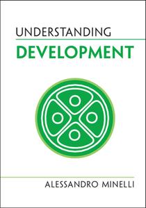 Understanding Development di Alessandro Minelli edito da Cambridge University Press