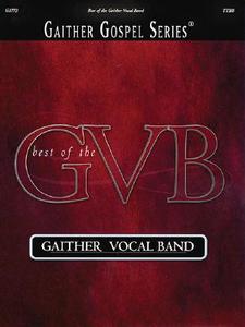 Best of the Gaither Vocal Band edito da Word Music