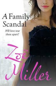 A Family Scandal di Zoe Miller edito da Hachette Books Ireland