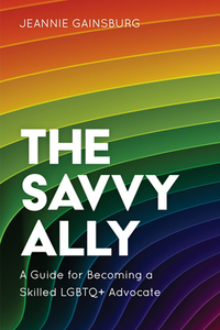 The Savvy Ally di Jeannie Gainsburg edito da Rowman & Littlefield