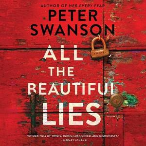 All the Beautiful Lies di Peter Swanson edito da William Morrow & Company