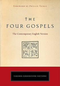 The Four Gospels: The Contemporary English Version di American Bible Society edito da TARCHER JEREMY PUBL