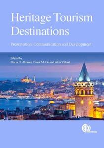 Heritage Tourism Destinations edito da CABI Publishing