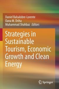 Strategies In Sustainable Tourism, Economic Growth And Clean Energy edito da Springer Nature Switzerland AG