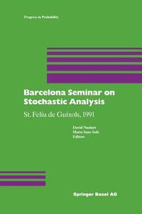 Barcelona Seminar on Stochastic Analysis di Nualart, Sanz Sole edito da Birkhäuser Basel