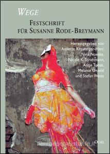 Wege - Festschrift für Susanne Rode-Breymann edito da Olms Georg AG