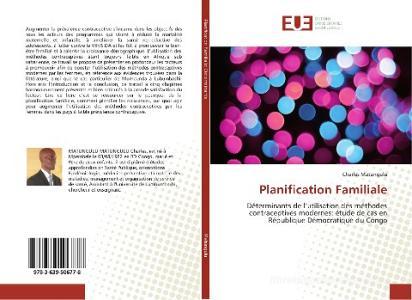 Planification Familiale di Charles Matungulu edito da Editions universitaires europeennes EUE