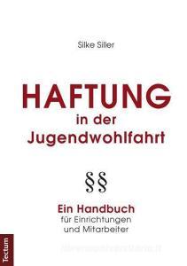 Haftung in der Jugendwohlfahrt di Silke Siller edito da Tectum Verlag