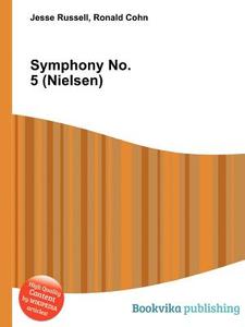 Symphony No. 5 (nielsen) edito da Book On Demand Ltd.