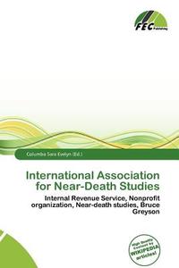 International Association For Near-death Studies edito da Fec Publishing