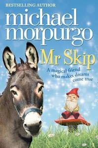 Mr Skip di Michael Morpurgo edito da HarperCollins Publishers
