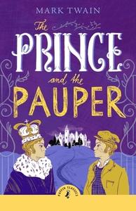 The Prince And The Pauper di Mark Twain edito da Penguin Random House Children's UK