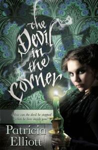 The Devil in the Corner di Patricia Elliott edito da Hachette Children's Group
