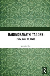 Rabindranath Tagore's Theatre di Abhijit Sen edito da Taylor & Francis Ltd