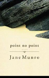 Point No Point: Poems di Jane Munro edito da MCCLELLAND & STEWART