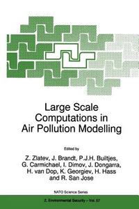 Large Scale Computations in Air Pollution Modelling edito da Springer Netherlands
