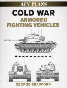 Cold War Armored Fighting Vehicles di George Bradford edito da Stackpole Books