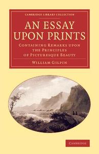 An Essay Upon Prints di William Gilpin edito da Cambridge University Press
