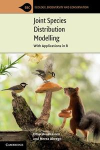 Joint Species Distribution Modelling di Otso Ovaskainen, Nerea Abrego edito da Cambridge University Press