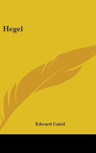 Hegel di Edward Caird edito da Kessinger Publishing