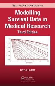 Modelling Survival Data in Medical Research di David (NHS Blood and Transplant Collett edito da Taylor & Francis Ltd